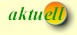 Hier finden Sie aktuelle, ortsbezogene Informationen!